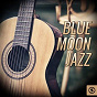 Compilation Blue Moon Jazz avec Johnny Guarnieri / Pete & Conte Candoli / Edgardo Cintron / Azuca Band / Page Cavanaugh...