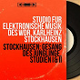 Album Stockhausen: Gesang des Jünglinge, Studien I & II (Mono Version) de Karlheinz Stockhausen / Studio Für Elektronische Musik des Wdr