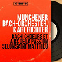 Album Bach: Choeurs et airs de la Passion selon Saint Matthieu (Remastered, stereo version) de Karl Richter / Münchener Bach-Orchester