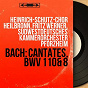 Album Bach: Cantates, BWV 110 & 8 (Mono Version) de Sudwestdeutsches Kammerorchester Pforzheim / Heinrich-Schütz-Chor Heilbronn / Fritz Werner