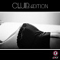 Compilation Club Edition avec Block & Crown, Benny Camaro / Paolo M. / Hardcopy / Luca Debonaire / Gothenburg Beats...