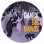 Compilation Dance Big Bands avec Dicky Wells / Benny Goodman / Louis Armstrong, Louis Jordan / Artie Shaw / Coleman Hawkins, Benny Carter...