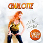 Album La vie la nuit (Dinoizo Remix) de Charlotte