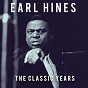 Album The Classic Years de Earl "Fatha" Hines
