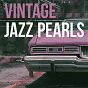 Compilation Vintage Jazz Pearls avec Betty Carter / Cab Calloway / Ivie Anderson / The Andrews Sisters / Tommy Dorsey, Edyth Wright...
