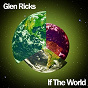 Album If The World de Glen Ricks