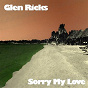 Album Sorry My Love de Glen Ricks