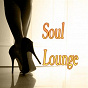 Compilation Soul Lounge avec Henrick Garell / Sir D / Ginnie Strong / Manu DI Bango / Scott Marvin...