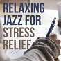 Compilation Relaxing Jazz for Stress Relief avec Conte Candoli / James Moody / Howard MC Ghee / Sarah Vaughan / Stanley Turrentine...