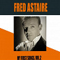 Album Fred Astaire / My First Songs, Vol. 2 de Fred Astaire