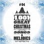Compilation 1001 Great Christmas Songs & Melodies, Vol. 4 avec Perry Como & the Fontane Sisters / Leroy Anderson / Yogi Yorgesson / Mitch Miller & the Gang / Hank Ballard & the Midnighters...