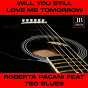 Album Will You Still Love Me Tomorrow (feat. Teo Blues) (Tributo a Amy Winehouse) de Roberta Pagani