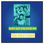Album Baby Say You Love Me de The Delltones