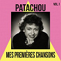 Album Patachou / Mes Premières Chansons, vol. 1 de Patachou