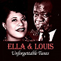 Album Ella & Louis, Unforgettable Tunes de Ella Fitzgerald, Louis Armstrong