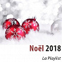 Compilation Nœl 2018 - la playlist avec Jean Planel / Tino Rossi / Frank Sinatra / Bobby Helms / The Drifters...
