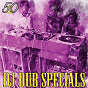Compilation DJ Dub Specials (Bunny 'Striker' Lee 50th Anniversary Edition) avec Prince Far-I / Dillinger / U-Roy / I. Roy / Prince Jazzbo...