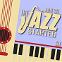 Compilation And So... The Jazz Started / Six avec Julian "Cannonball" Adderley / John Coltrane / Stan Getz & Luiz Bonfá / Nat King Cole / Nina Simone...