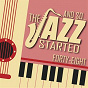 Compilation And So... The Jazz Started / Forty-Eight avec Fats Waller / Ella Fitzgerald / Jimmy Smith / Astrud Gilberto & Walter Wanderley / Dizzy Gillespie & His All Star Quintet...