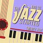 Compilation And So... The Jazz Started / Twenty-Five avec Fats Waller / Stan Getz & Miles Davis / Etta James / Ramsey Lewis / Ray Charles...