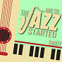 Compilation And So... The Jazz Started / Thirty avec Ramsey Lewis / Count Basie / Dinah Washington / Lionel Hampton / Dave Brubeck...