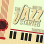 Compilation And So... The Jazz Started / Thirteen avec Julian "Cannonball" Adderley / Chet Baker / Louis Armstrong / The Savoy Ballroom Five / B.B. King...