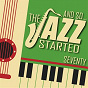 Compilation And So... the Jazz Started / Seventy avec Lester Young & the Oscar Peterson Trio / Frank Sinatra & Count Basie & His Orchestra / Etta James / Art Blakey / Art Blakey and the Jazz Messenger...