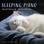 Album Sleeping Piano: Soothing Melodies de Smooth Lounge Piano