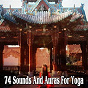 Album 74 Sounds And Auras For Yoga de Meditation Zen Master