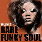 Compilation Rare Funky Soul, Vol. 2 avec Lee Sain / Rufus Thomas / The J.B.'s / Lyn Collins / Curtis Mayfield...