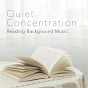 Album Quiet Concentration- Reading Background Music de Relaxing Piano Crew