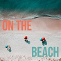 Compilation On the Beach avec Tal Farlow / Bobby Darin / João Gilberto / Robert Mitchum / Hank Jones...