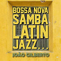 Album Bossa Nova, Samba, Latin Jazz... de João Gilberto