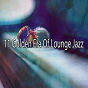Compilation 11 Golden Era of Lounge Jazz avec Lounge Café