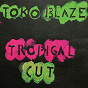 Album Tropical cut de Toko Blaze