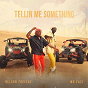 Album Tellin Me Something (feat. Mr Eazi) de Nelson Freitas