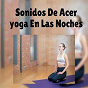 Album Sonidos de Hacer Yoga en las Noches de Musica Relajante
