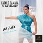 Album Bon voyage (feat. Dj Youcef) (French Version) de Carole Samaha