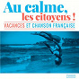 Compilation Au calme, les citoyens! (Vacances et chanson française) avec Laura Cahen / Kumisolo / Alexia Gredy / Bertrand Betsch / Daprinski...