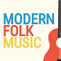Compilation Modern Folk Music avec Dick Gaughan / Cara Dillon / Sam Lakeman / Richard Thompson / Eliza Carthy...
