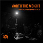 Compilation Worth the Weight: Bristol Dubstep Classics, Pt. 1 avec Smith & Mighty / Peverelist / RSD / Pinch / Niji 40...