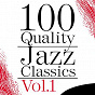 Compilation 100 Quality Jazz Classics, Vol. 1 avec Afrocuban Boys / Art Blakey / Mel Tormé / Jimmy Smith / Chet Baker...