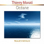 Album Océane (Beauté intérieure) (Relaxation) de Thierry Morati