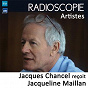 Album Radioscopie (Artistes): Jacques Chancel reçoit Jacqueline Maillan de Jacqueline Maillan / Jacques Chancel