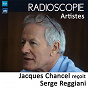 Album Radioscopie (Artistes): Jacques Chancel reçoit Serge Reggiani de Serge Reggiani / Jacques Chancel