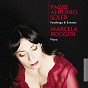 Album Padre Antonio Soler: Fandango & Sonatas de Marcela Roggeri
