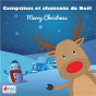 Compilation Comptines et chansons de Noël: Merry Christmas avec Mylie / Titia&gg / Francine Chantereau / Tita&gg / Rachel Pignot...