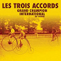 Album Grand champion international de course de Les Trois Accords