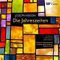 Album Haydn: Die Jahreszeiten de Orpheus Vokalensemble / Ilse Eerens / Werner Güra / André Morsch / Concerto Köln Academy...