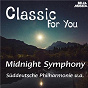Compilation Classic for You: Midnight Symphony avec Dubravka Tomsic / Joseph Haydn / Ludwig van Beethoven / Jacques Offenbach / W.A. Mozart...